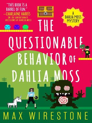 The Questionable Behavior of Dahlia Moss - ebook